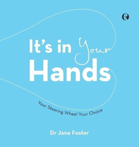 It's in Your Hands By Dr Jane Foster 9781982297978 (Hardback)