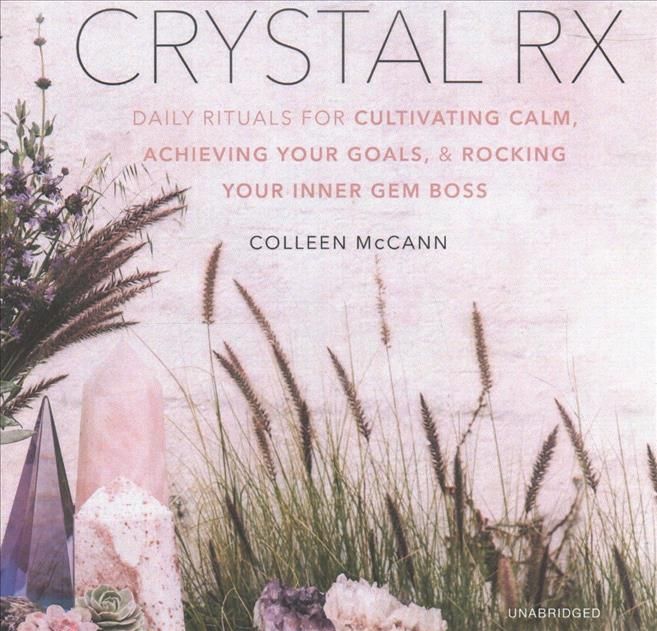 Crystal RX By Colleen McCann 9781982551940 (CD-Audio)