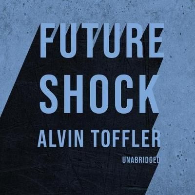 Future Shock By Alvin Toffler 9781982584429 (CD-Audio)