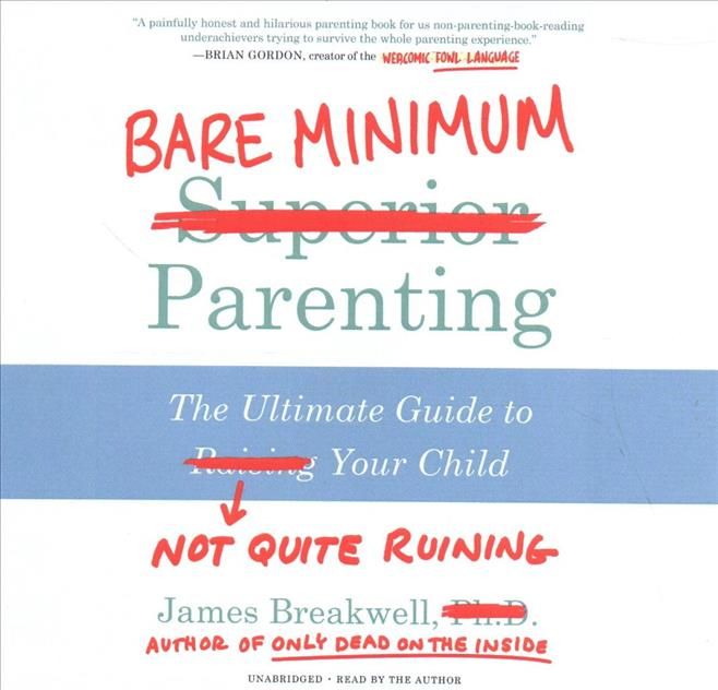 Bare Minimum Parenting By James Breakwell (read by) 9781982599300
