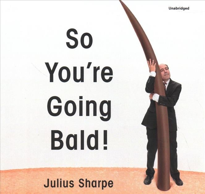 So You're Going Bald! By Sharpe 9781982626204 (CD-Audio)