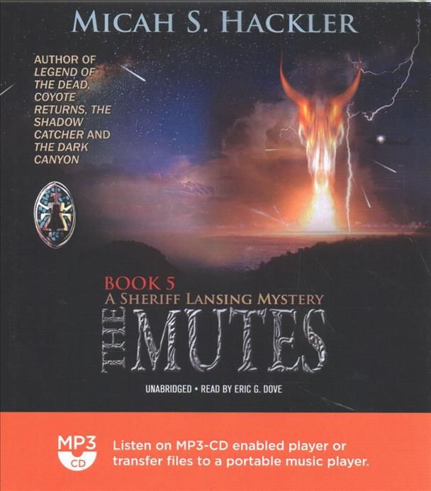 The Mutes By Micah S Hackler (author), Eric G Dove (read by)