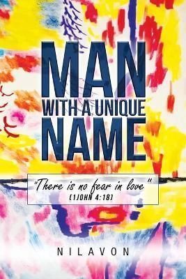 Man with a Unique Name By Nilavon 9781984508416 (Paperback)