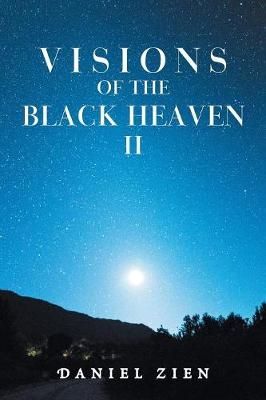 Visions of the Black Heaven Ii By Zien 9781984511119 (Paperback)