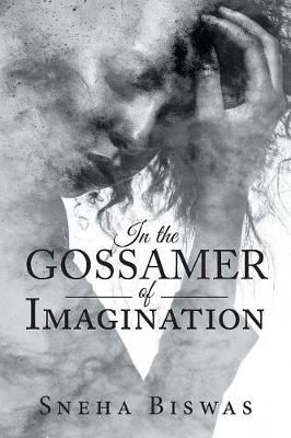 In the Gossamer of Imagination By Biswas 9781984513083 (Paperback)