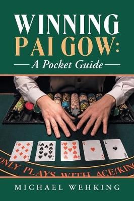 Winning Pai Gow By Wehking 9781984523044 (Paperback)