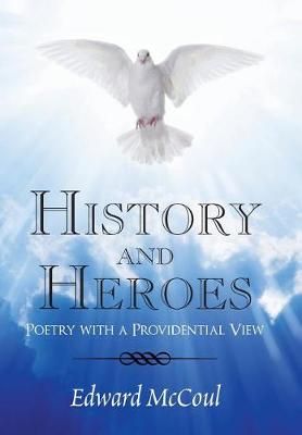History and Heroes By McCoul 9781984526472 (Hardback)