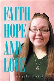 Faith, Hope and Love By Smith 9781984527769 (Paperback)