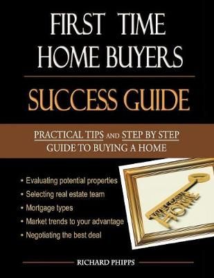 First-Time Home Buyers By Richard Phipps 9781984529206 (Paperback)