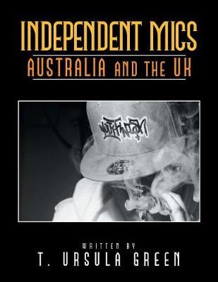 Independent Mics Australia and the Uk By Green 9781984536181