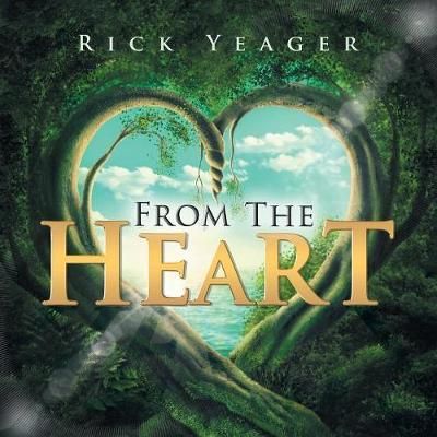 From the Heart By Yeager 9781984551542 (Paperback)