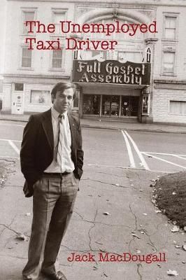 Unemployed Taxi Driver By Macdougall 9781984551740 (Paperback)
