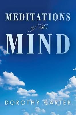 Meditations of the Mind By Carter 9781984552273 (Paperback)