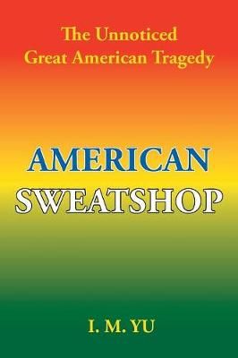 American Sweatshop By Yu 9781984554413 (Paperback)