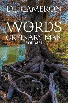 Words of an Ordinary Man By D J Cameron 9781984555762 (Paperback)