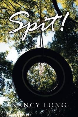 Spit! By Nancy Long 9781984560186 (Paperback)