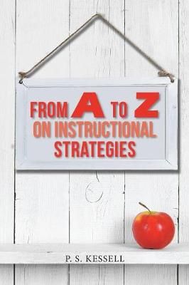 From a to Z on Instructional Strategies By Kessell 9781984564351