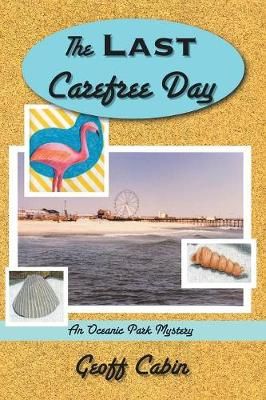 Last Carefree Day By Cabin 9781984567901 (Paperback)