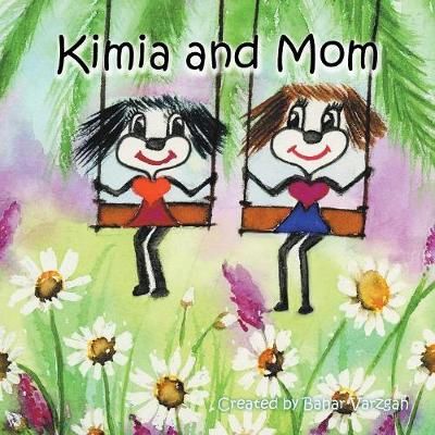 Kimia and Mom By Bahar Varzgah 9781984575920 (Paperback)