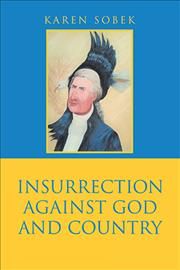 Insurrection Against God and Country By Sobek 9781984585578 (Hardback)