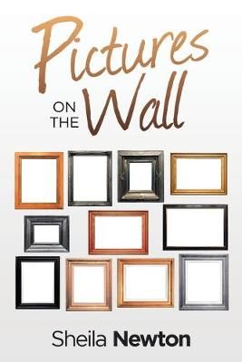 Pictures on the Wall By Newton 9781984591555 (Paperback)