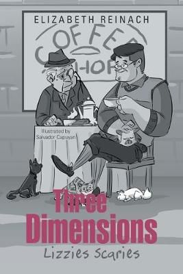 Three Dimensions: Lizzies Scaries By Reinach, Elizabeth 9781984592712