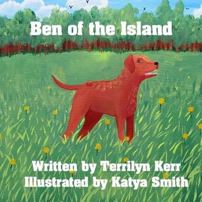 Ben of the Island By Terrilyn Kett (author), Katya Smith (illustrator)