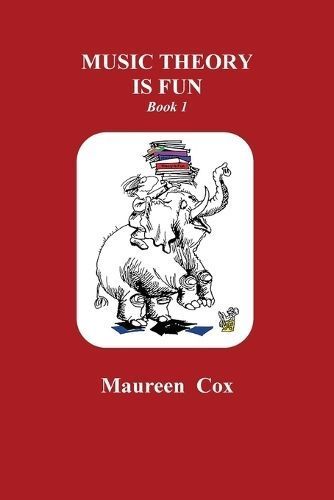 Music Theory Is Fun Book 1 By Maureen Cox 9781987926095 (Book)