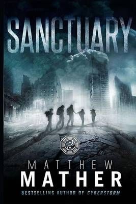 Sanctuary By Matthew Mather 9781987942064 (Paperback)