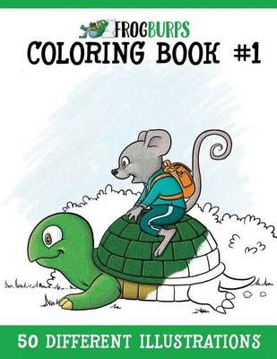 Frogburps Coloring Book #1 9781988023106 (Paperback)