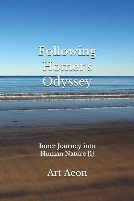 Following Homer's Odyssey By Art Aeon 9781988038827 (Paperback)