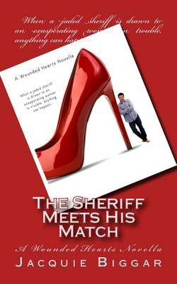 The Sheriff Meets His Match By Jacquie Biggar 9781988126005