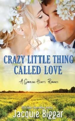 Crazy Little Thing Called Love By Jacquie Biggar 9781988126227