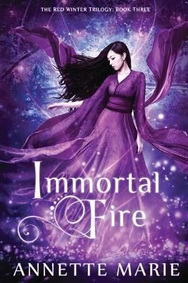 Immortal Fire By Marie, Annette 9781988153117 (Paperback)
