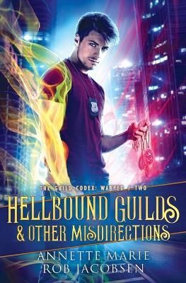 Hellbound Guilds & Other Misdirections By Annette Marie 9781988153575