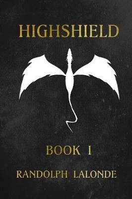 Highshield By Randolph LaLonde 9781988175096 (Paperback)