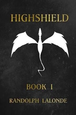 Highshield By Randolph LaLonde 9781988175096 (Paperback)