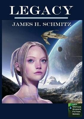 Legacy By Schmitz, James H 9781988214030 (Paperback)