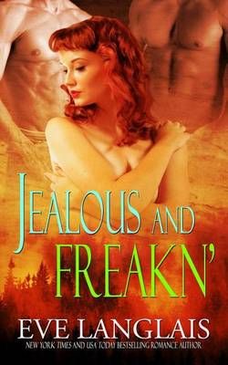 Jealous and Freakn' By Langlais, Eve, 9781988328201 (Paperback)
