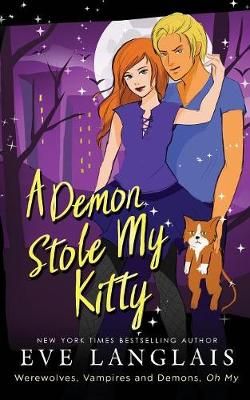 A Demon Stole My Kitty By Langlais, Eve 9781988328812 (Paperback)