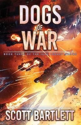 Dogs of War By Scott Bartlett 9781988380131 (Paperback)
