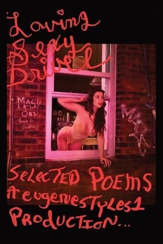#Loving Sexy Drivel By A Eugenestyles1 Production 9781988393575