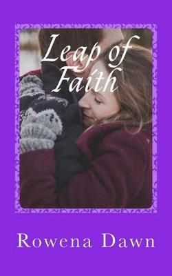 Leap of Faith By Rowena Dawn 9781988397283 (Paperback)