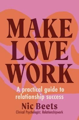 Make Love Work By Nic Beets 9781988547923 (Paperback)
