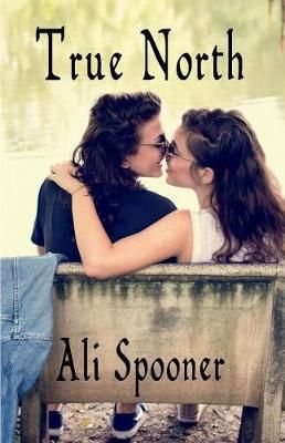 True North By Ali Spooner 9781988549651 (Paperback)