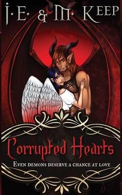 Corrupted Hearts By Keep, J.E. 9781988619088 (Paperback)