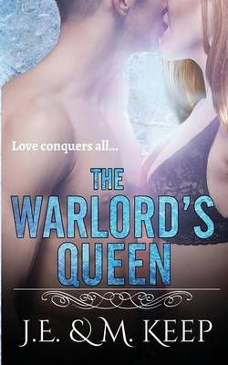 The Warlord's Queen By J E Keep 9781988619125 (Paperback)