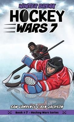 Hockey Wars 7 By Lawrence 9781988656458 (Hardback)