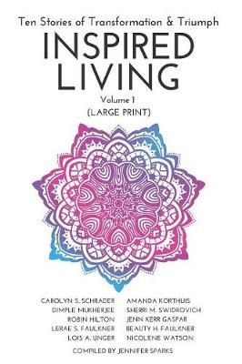 INSPIRED LIVING Volume 1 9781988675534 (Paperback)