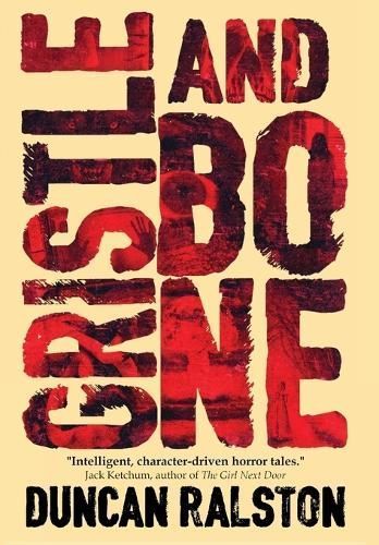 Gristle and Bone By Ralston 9781988819167 (Hardback)